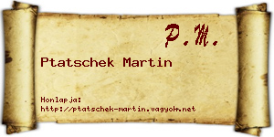 Ptatschek Martin névjegykártya